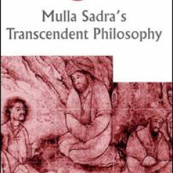 Mulla Sadra's Transcendent Philosophy Mulla Sadra's Transcendent Philosophy
