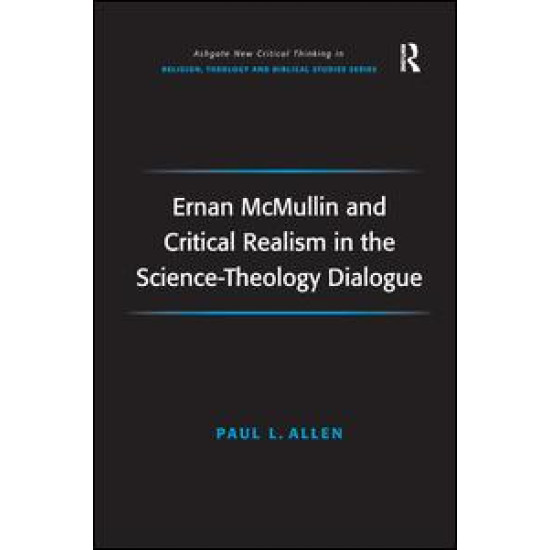 Ernan McMullin and Critical Realism in the Science-Theology Dialogue