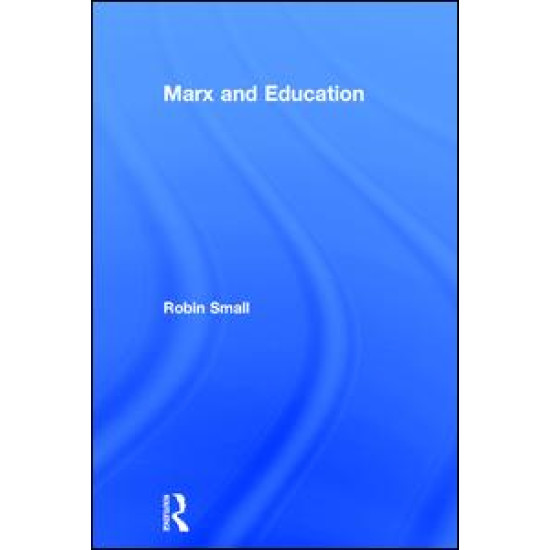 Marx and Education Marx and Education