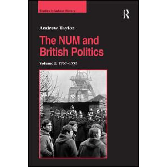 The NUM and British Politics The NUM and British Politics