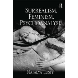 Surrealism, Feminism, Psychoanalysis