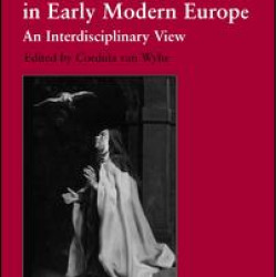 Female Monasticism in Early Modern Europe Female Monasticism in Early Modern Europe