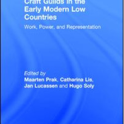 Craft Guilds in the Early Modern Low Countries Craft Guilds in the Early Modern Low Countries