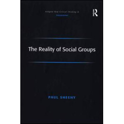 The Reality of Social Groups The Reality of Social Groups