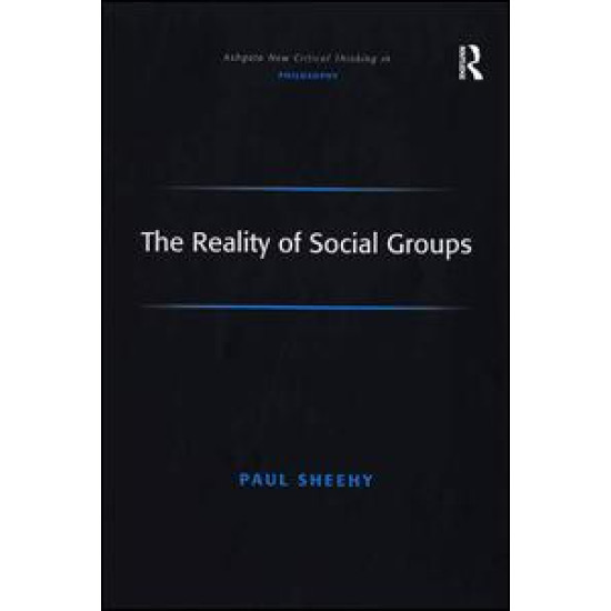 The Reality of Social Groups The Reality of Social Groups