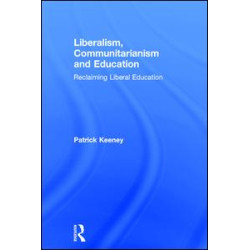 Liberalism, Communitarianism and Education