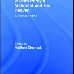William Percy's Mahomet and His Heaven William Percy's Mahomet and His Heaven