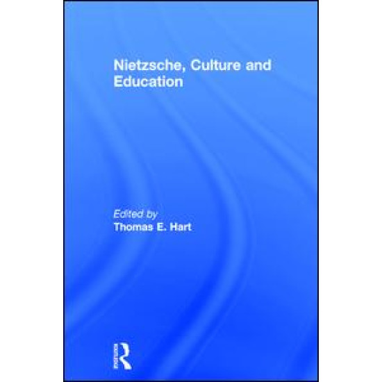 Nietzsche, Culture and Education Nietzsche, Culture and Education