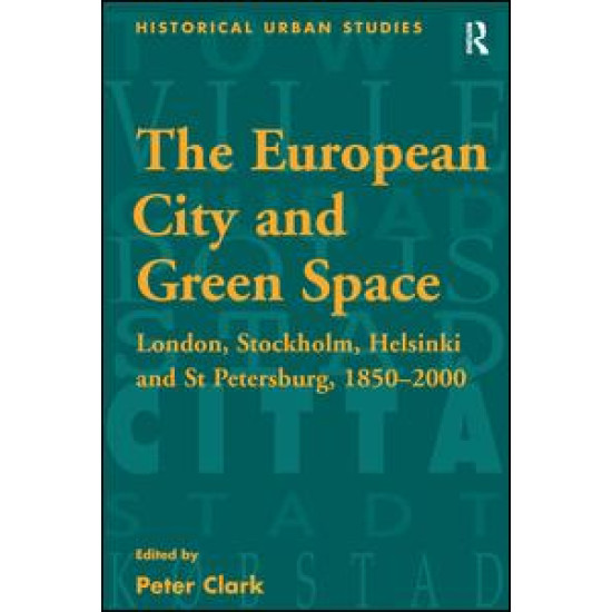 The European City and Green Space The European City and Green Space