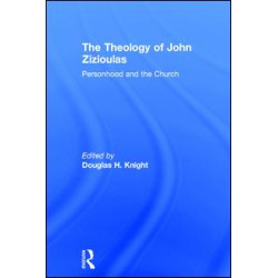 The Theology of John Zizioulas