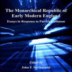 The Monarchical Republic of Early Modern England