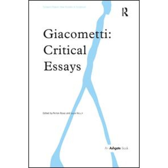 Giacometti: Critical Essays