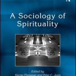 A Sociology of Spirituality A Sociology of Spirituality