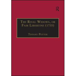 The Rival Widows, or Fair Libertine (1735) The Rival Widows, or Fair Libertine (1735)