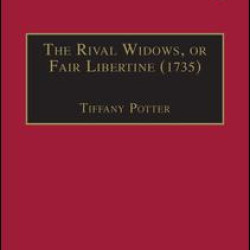 The Rival Widows, or Fair Libertine (1735) The Rival Widows, or Fair Libertine (1735)