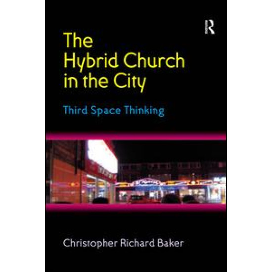 The Hybrid Church in the City The Hybrid Church in the City