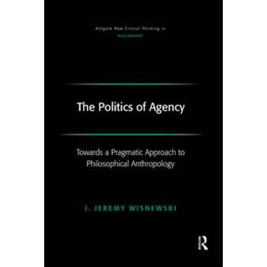 The Politics of Agency