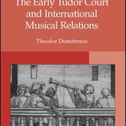The Early Tudor Court and International Musical Relations The Early Tudor Court and International Musical Relations