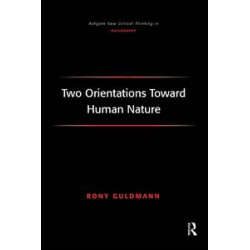 Two Orientations Toward Human Nature Two Orientations Toward Human Nature