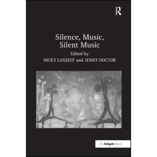 Silence, Music, Silent Music Silence, Music, Silent Music