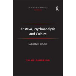 Kristeva, Psychoanalysis and Culture