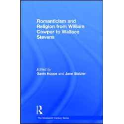 Romanticism and Religion from William Cowper to Wallace Stevens