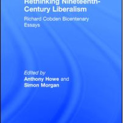 Rethinking Nineteenth-Century Liberalism Rethinking Nineteenth-Century Liberalism