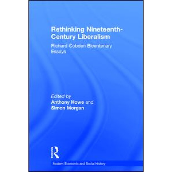 Rethinking Nineteenth-Century Liberalism Rethinking Nineteenth-Century Liberalism