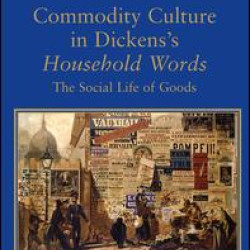 Commodity Culture in Dickens's Household Words