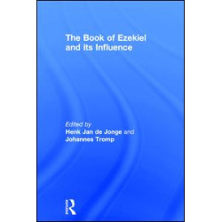 The Book of Ezekiel and its Influence The Book of Ezekiel and its Influence