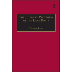 The Literary Protégées of the Lake Poets