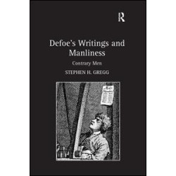 Defoe’s Writings and Manliness Defoe’s Writings and Manliness
