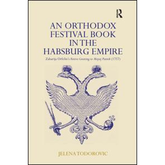 An Orthodox Festival Book in the Habsburg Empire An Orthodox Festival Book in the Habsburg Empire