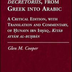 Galen, De diebus decretoriis, from Greek into Arabic Galen, De diebus decretoriis, from Greek into Arabic