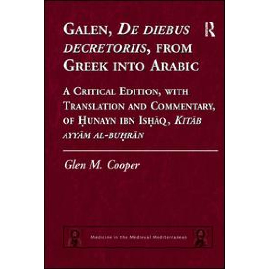 Galen, De diebus decretoriis, from Greek into Arabic Galen, De diebus decretoriis, from Greek into Arabic