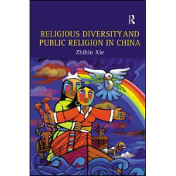 Religious Diversity and Public Religion in China Religious Diversity and Public Religion in China