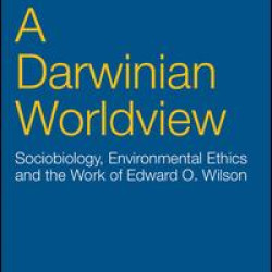 A Darwinian Worldview A Darwinian Worldview