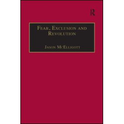 Fear, Exclusion and Revolution Fear, Exclusion and Revolution