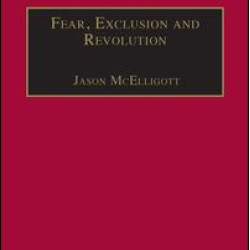 Fear, Exclusion and Revolution Fear, Exclusion and Revolution
