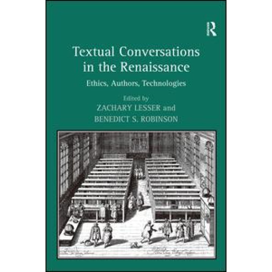 Textual Conversations in the Renaissance Textual Conversations in the Renaissance