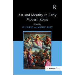 Art and Identity in Early Modern Rome Art and Identity in Early Modern Rome