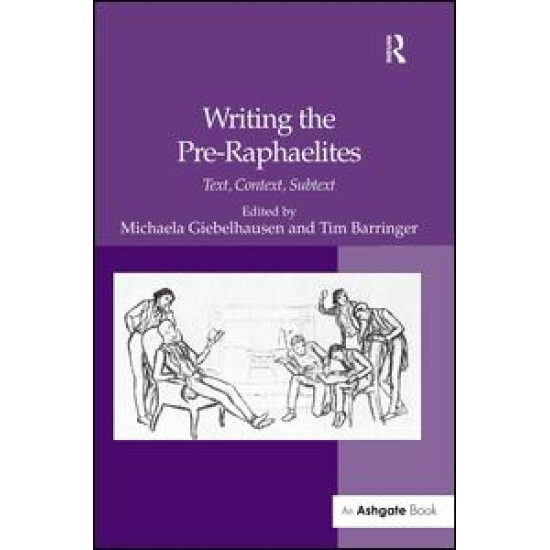 Writing the Pre-Raphaelites Writing the Pre-Raphaelites