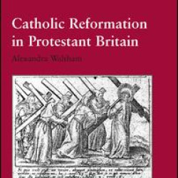 Catholic Reformation in Protestant Britain