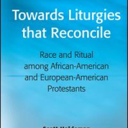 Towards Liturgies that Reconcile