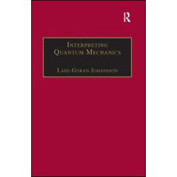 Interpreting Quantum Mechanics Interpreting Quantum Mechanics