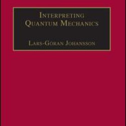 Interpreting Quantum Mechanics