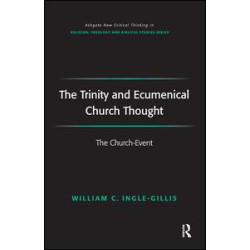 The Trinity and Ecumenical Church Thought The Trinity and Ecumenical Church Thought