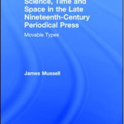 Science, Time and Space in the Late Nineteenth-Century Periodical Press Science, Time and Space in the Late Nineteenth-Century Periodical Press