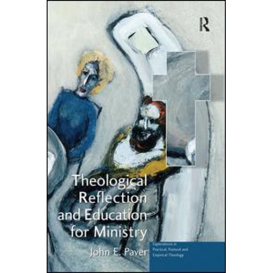 Theological Reflection and Education for Ministry Theological Reflection and Education for Ministry