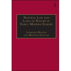 Natural Law and Laws of Nature in Early Modern Europe